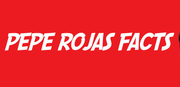 Pepe Rojas Facts