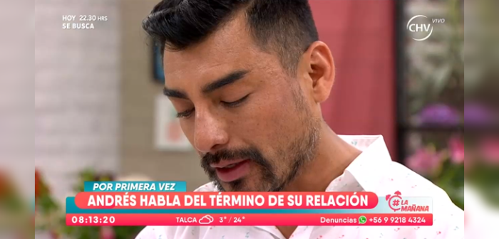 Andrés Caniulef se emocionó tras hablar del término de su relación en 'La Mañana'