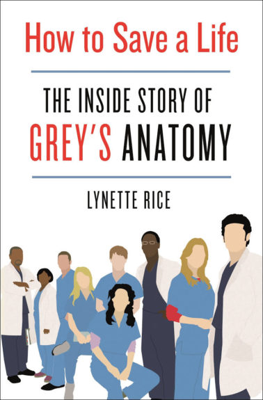 Cómo salvar una vida: la historia interna de Grey's Anatomy