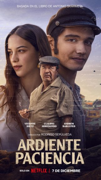 Ardiente paciencia película chilena Netflix