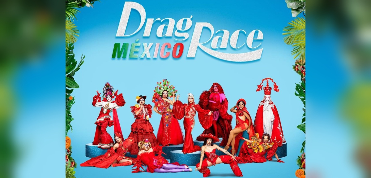 Drag Race México 11 reinas Paramount Plus