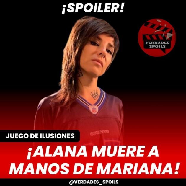 spoiler adelantó muerte de personaje en juego de Ilusiones