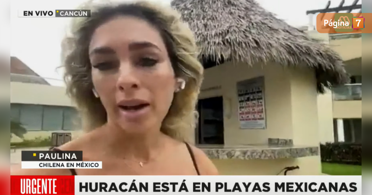 Paulina Rojas reapareció en televisión: informó desde Cancún sobre el huracán Beryl