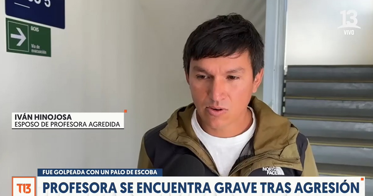 Habló Iván Hinojosa, esposo de profesora golpeada por estudiante con TEA en Trehuaco