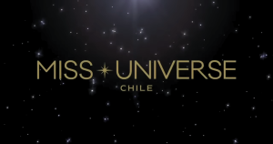 Canal de TV transmitirá coronación del Miss Universo Chile 2025